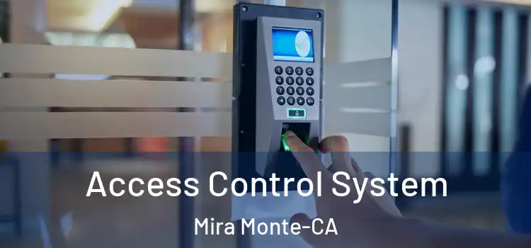  Access Control System Mira Monte-CA